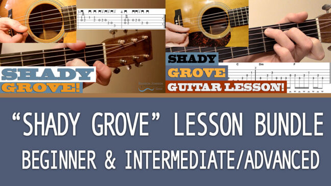 "Shady Grove" - Beginner & Intermediate Guitar Lesson Bundle