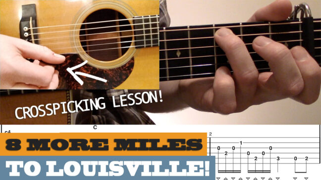 “Eight More Miles to Louisville” – Intermediate Crosspicking Guitar Lesson with TAB