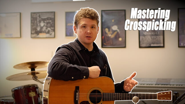 Mastering Crosspicking - Adding Crosspicking to your Rhythm Playing