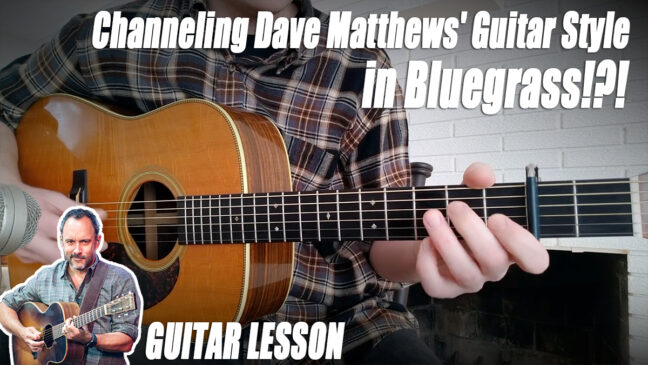 Bluegrass Guitar Breakdown: Channeling Dave Matthews' Signature Sound