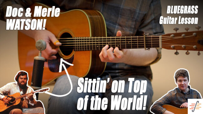 “Sittin’ on Top of the World” | Fingerstyle - Doc and Merle Watson Guitar Lesson with Tab