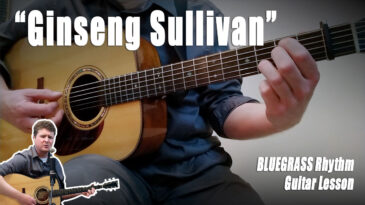 “Ginseng Sullivan” | Bluegrass Rhythm Guitar Lesson with TAB
